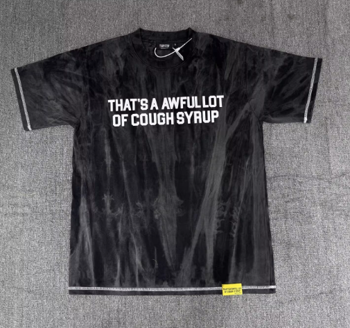 AWFUL LOT OF COUGH SYRUP TEES